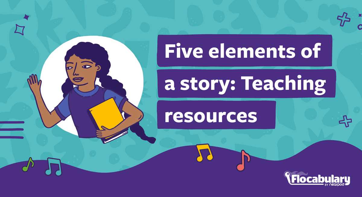 five elements of a story flocabulary answer key