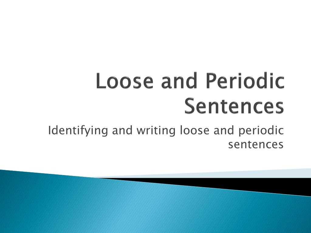 identifying and writing loose and periodic sentences answer key