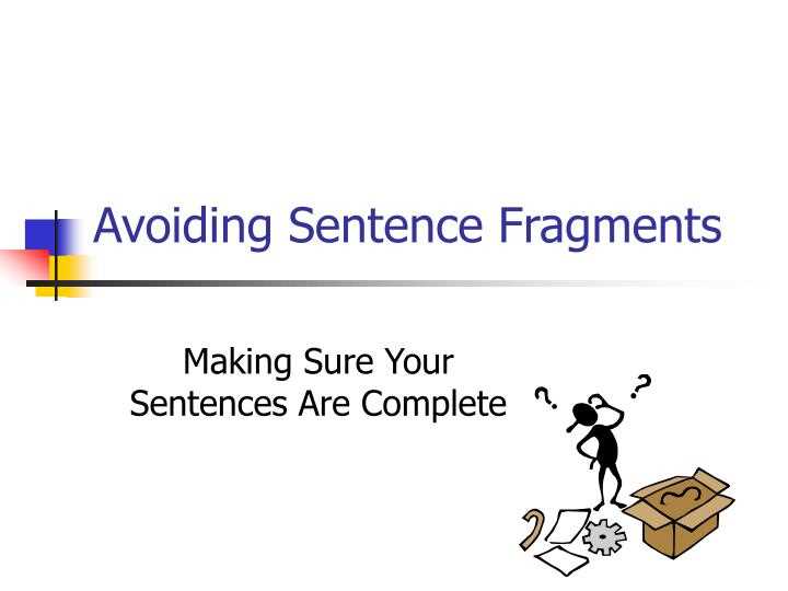 avoiding sentence fragments 2.1 answer key