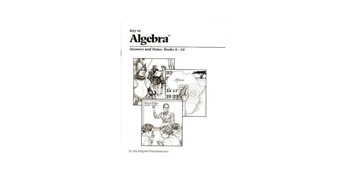 key to algebra by julie king and peter rasmussen answers
